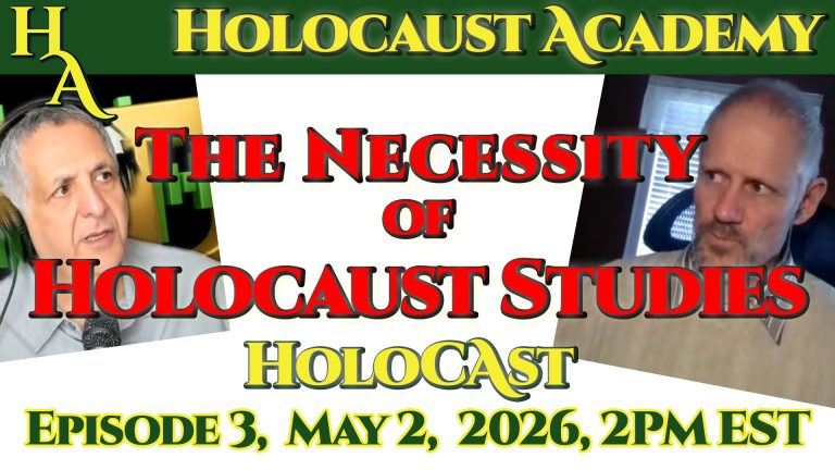 HoloCast 003: The Necessity of Holocaust Studies